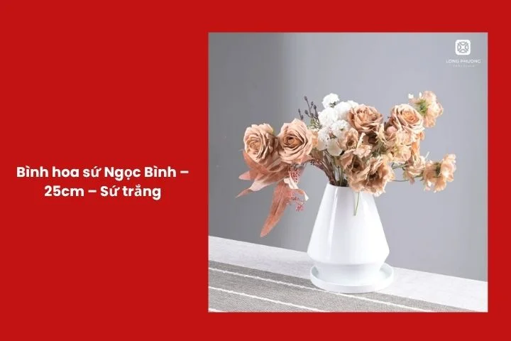 Bình sứ Ngọc Bình trắng tinh tế