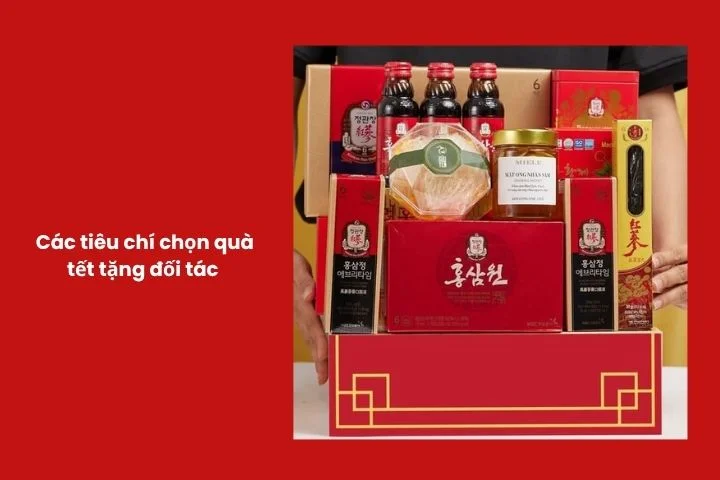 Tiêu chí lựa chọn quà Tết dành cho đối tác