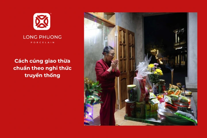 Cách cúng giao thừa chuẩn giúp lễ cúng diễn ra trang nghiêm và trọn vẹn