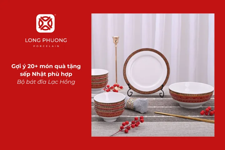 Bộ bát đĩa Lạc Hồng là quà tặng sếp Nhật tinh tế mang đậm giá trị văn hóa Việt