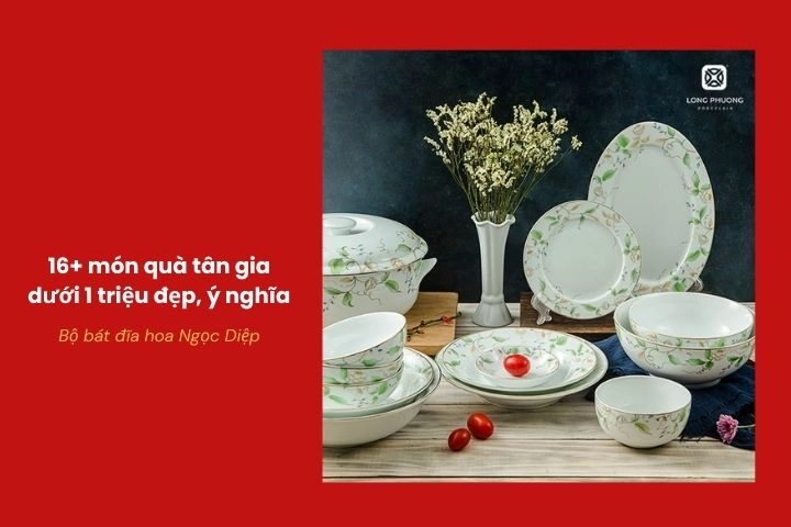 Bộ bát đĩa hoa Ngọc Diệp cao cấp – quà tân gia ý nghĩa
