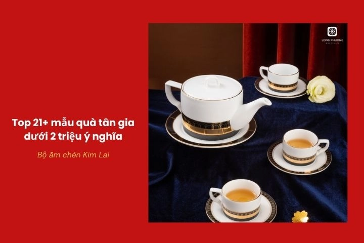 Ấm chén Kim Lai phong cách hiện đại cho quà mừng tân gia