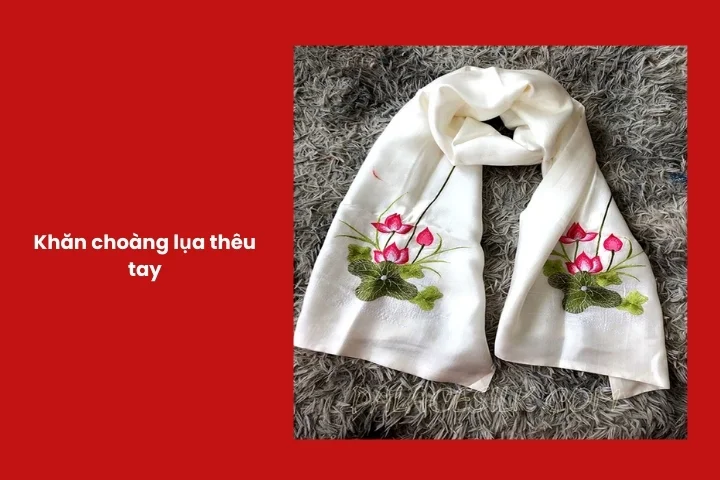 Khăn lụa thêu thủ công cao cấp là món quà tặng đối tác nước ngoài​