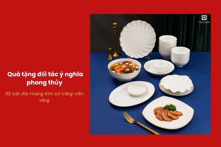 Bộ bát đĩa Hoàng Kim viền vàng quà tặng đối tác cao cấp