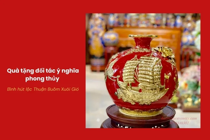 Bình hút lộc Thuận Buồm Xuôi Gió quà tặng đối tác doanh nghiệp