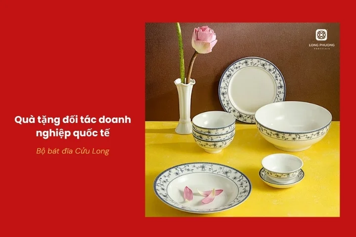 Bộ bát đĩa Cửu Long quà tặng đối tác doanh nghiệp quốc tế