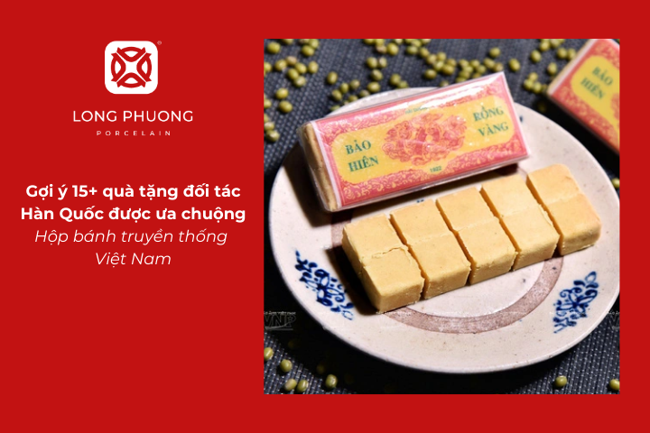 Tặng đối tác Hàn Quốc bánh truyền thống giúp quảng bá văn hoá ẩm thực Việt ra thế giới