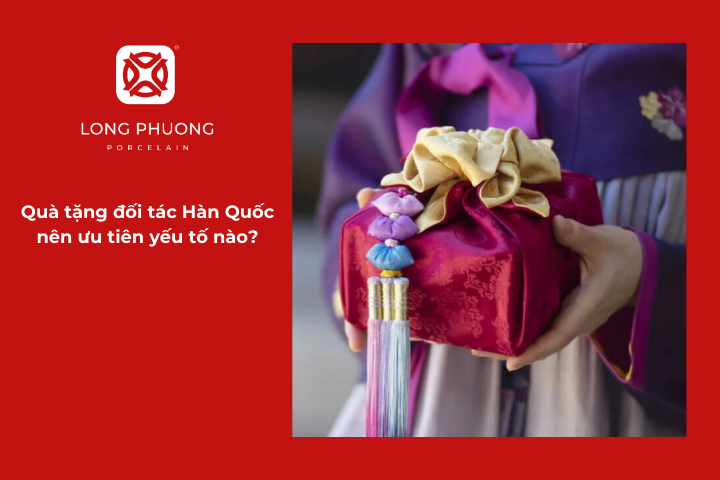 Quà tặng đối tác Hàn Quốc nên trang trọng, hữu dụng, mang ý nghĩa tốt và phù hợp văn hóa