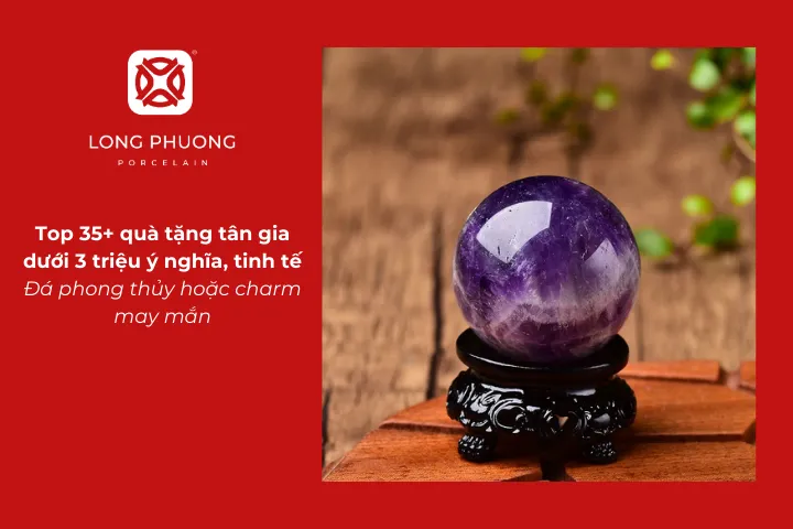 Đá phong thủy hoặc charm may mắn là quà tặng tân gia mang ý nghĩa bình an và thuận lợi cho gia chủ