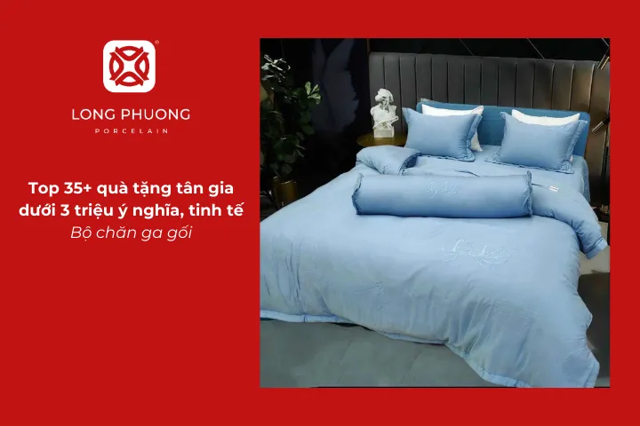 Bộ chăn ga gối là quà tặng tân gia dưới 3 triệu thiết thực giúp mang lại giấc ngủ chất lượng cho gia chủ