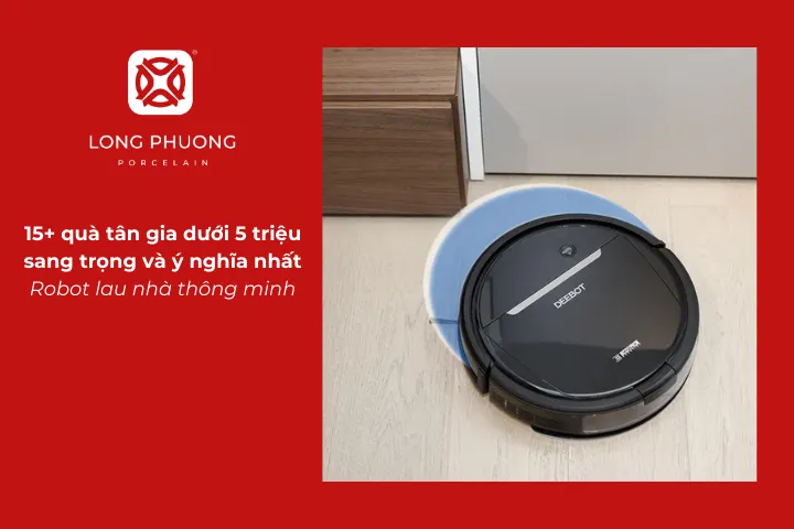 Robot lau nhà thông minh là quà tặng tân gia dưới 5 triệu mang lại sự tiện lợi cho gia chủ