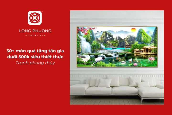 Tranh phong thủy là lựa chọn quà tân gia mang ý nghĩa may mắn và thuận lợi cho gia chủ