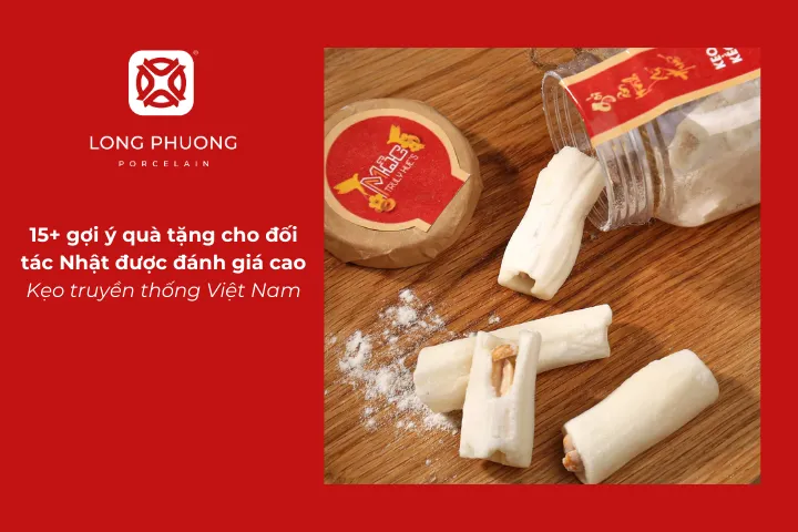 Kẹo truyền thống Việt Nam là quà tặng đối tác Nhật ngọt ngào, thể hiện sự chân thành và hiếu khách