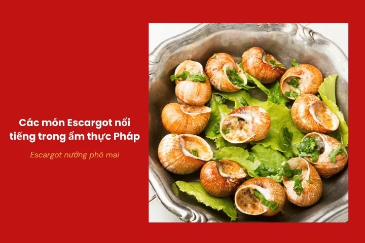 Ốc sên Pháp nướng phô mai béo thơm