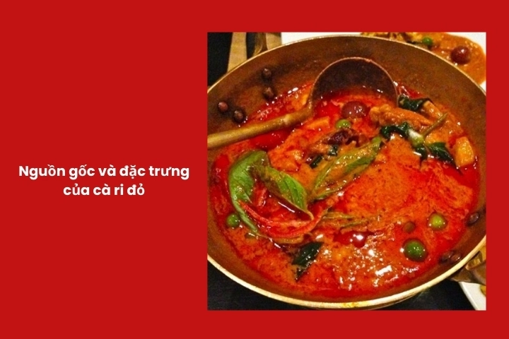 Lịch sử hình thành và nét đặc trưng của cà ri trong ẩm thực Thái