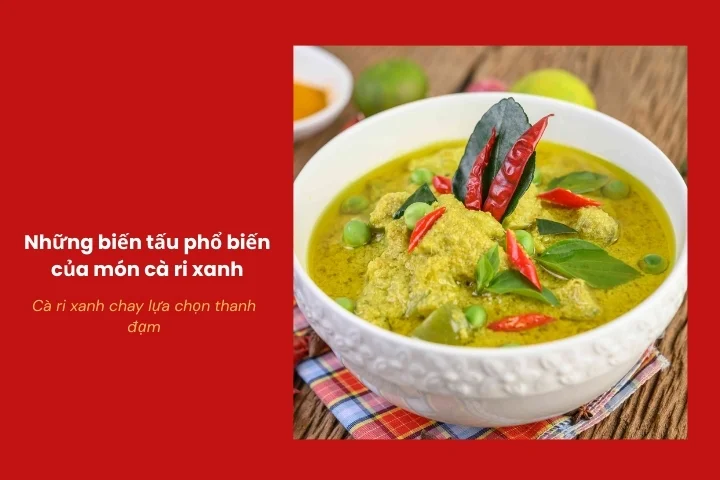 Phiên bản cà ri xanh chay nhẹ nhàng với rau củ và đậu hũ