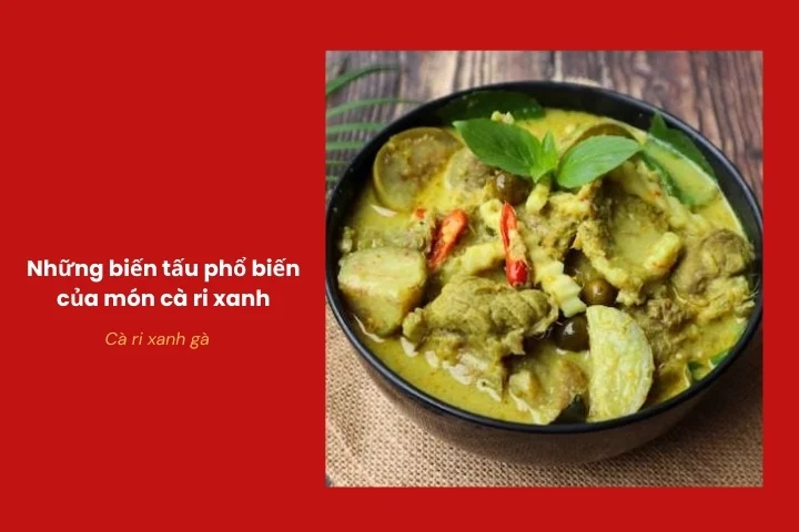 Món cà ri xanh gà béo thơm, dễ ăn cho bữa cơm gia đình