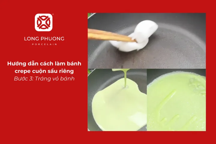 Tráng vỏ bánh crepe cuộn sầu riêng