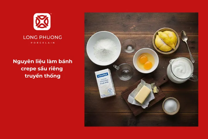 Nguyên liệu bạn cần để làm bánh crepe sầu riêng truyền thống