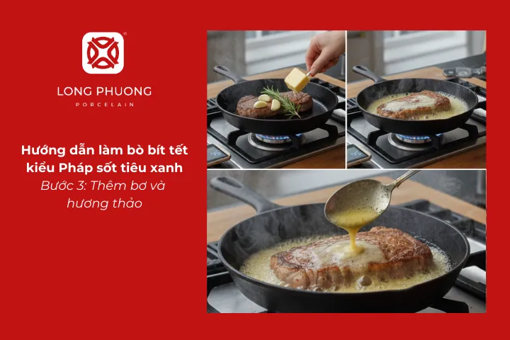 Thêm bơ và hương thảo cho món bò bít tết kiểu Pháp sốt tiêu xanh