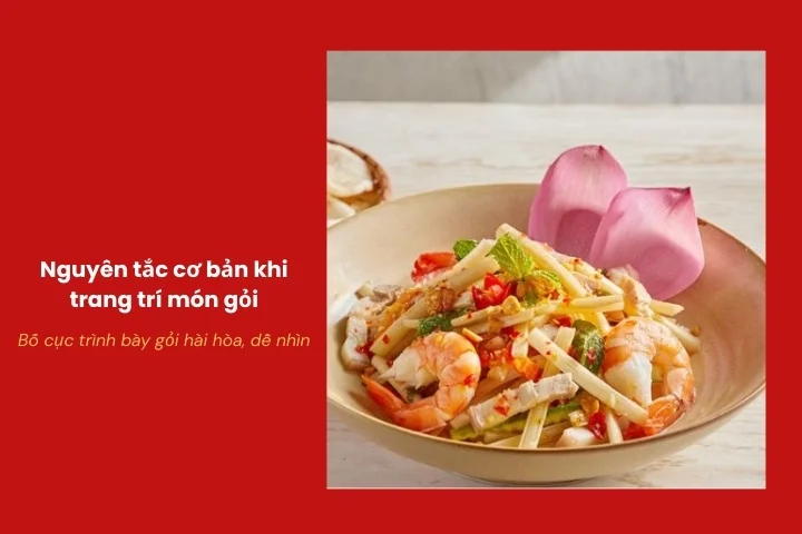 Cách sắp xếp nguyên liệu gỏi gọn gàng trên đĩa