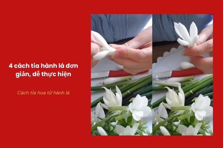 Hướng dẫn chi tiết cách tỉa hoa từ hành lá đơn giản và đẹp mắt