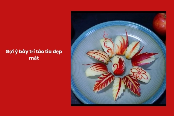 Gợi ý bày trí táo tỉa đẹp mắt cho đĩa trái cây gia đình và bàn tiệc